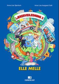 Elle melle : lærerveiledning - 3. trinn : med kopioriginaler