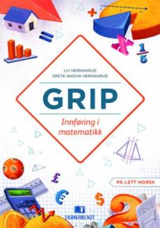 Grip : Innføring i matematikk : På lett norsk