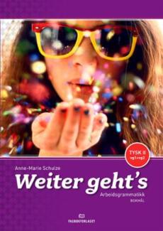 Weiter geht's : tysk II, vg1+vg2 : arbeidsgrammatikk