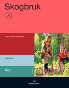 Skogbruk : vg1 naturbruk
