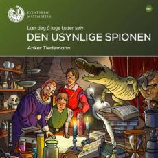 Den usynlige spionen : lær å lage koder selv : lesenivå: 6