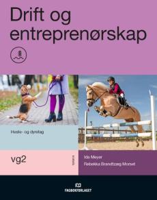 Drift og entreprenørskap : vg2 heste- og dyrefag