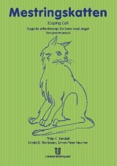 Mestringskatten : (coping cat) : terapeutmanual : kognitiv atferdsterapi for barn med angst