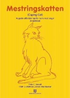 Mestringskatten : (coping cat) : arbeidsbok : kognitiv atferdsterapi for barn med angst
