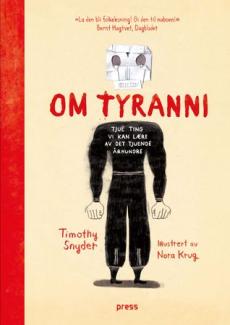 Om tyranni : tjue ting vi kan lære av det tjuende århundre