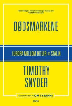 Dødsmarkene : Europa mellom Hitler og Stalin
