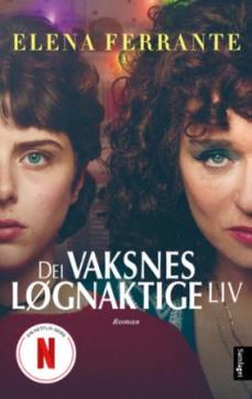 Dei vaksnes løgnaktige liv : roman