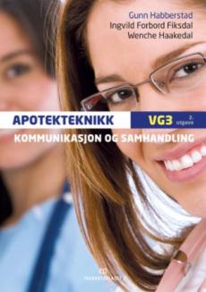 Kommunikasjon og samhandling : apotekteknikk vg3
