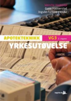Yrkesutøvelse : apotekteknikk vg3