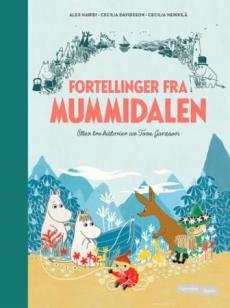 Fortellinger fra Mummidalen : etter tre historier av Tove Jansson