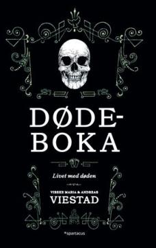 Dødeboka : livet med døden