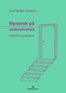 Nynorsk på mellomtrinnet : aktiviteter og oppgaver
