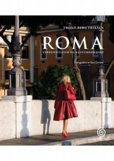 Roma : verdensteater og kulturreservat