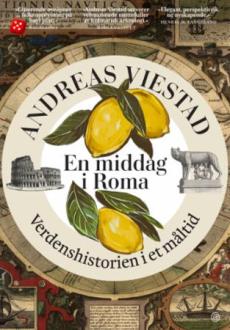 En middag i Roma : verdenshistorien i et måltid