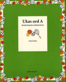 Ukas ord A : rettskriving for mellomtrinnet