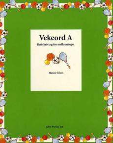 Vekeord A : rettskriving for mellomsteget