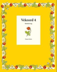 Vekeord 4 : rettskriving