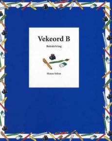 Vekeord B : rettskriving