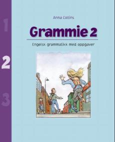 Grammie 2 : engelsk grammatikk med oppgåver