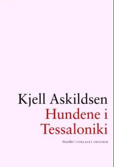 Hundene i Tessaloniki : noveller