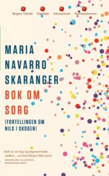 Bok om sorg : (fortellingen om Nils i skogen) : roman