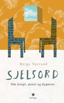 Sjelsord : om terapi, poesi og hypnose