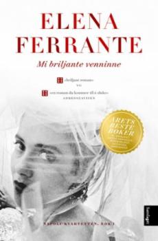 Mi briljante venninne : barndom, tidlig ungdom : roman