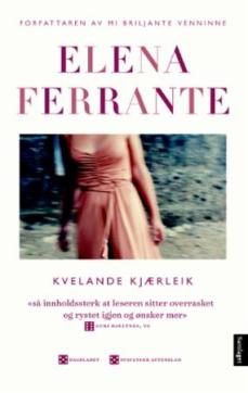 Kvelande kjærleik : roman