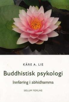 Buddhistisk psykologi : innføring i abhidhamma