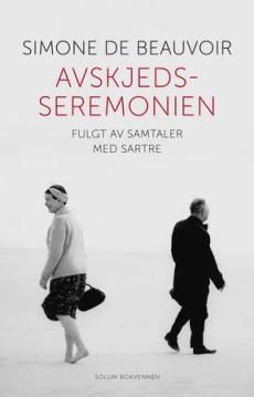 Avskjedsseremonien : fulgt av samtaler med Jean-Paul Sartre