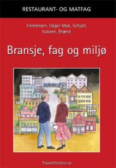 Bransje, fag og miljø : Vg1 restaurant- og matfag