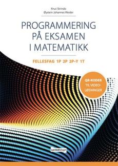 Programmering på eksamen i matematikk :  fellesfag 1P 2P 2P-Y 1T