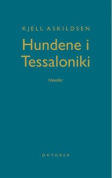 Hundene i Tessaloniki : noveller