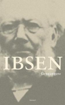 Gengangere : et familiedrama i tre akter