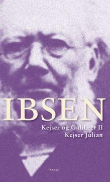 Kejser og Galilæer II : kejser Julian : et verdenshistorisk skuespil : skuespil i fem akter