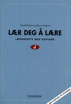 Lær deg å lære 4 : lærarhefte med kopiark på nynorsk