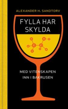 Fylla har skylda : med vitenskapen inn i bakrusen