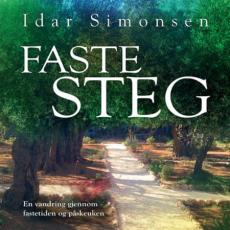 Faste steg : en vandring gjennom fastetiden og påskeuken