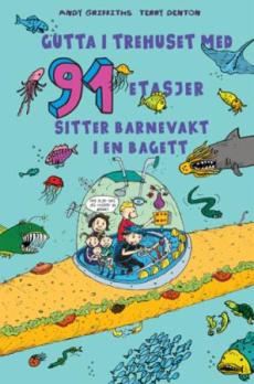 Gutta i trehuset med 91 etasjer : sitter barnevakt i en bagett