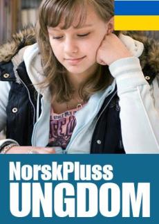 NorskPluss Ungdom ukrainsk og russisk : interaktivt og selvrettende digitalt læremiddel i norsk med ukrainsk og russisk tilrettelegging