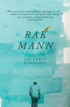 Rak mann : en bok om en ensom manns liv preget av ømhet, humor og tristesse