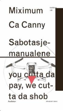Miximum Ca Canny Sabotasjemanualene : you cutta da pay, we cutta da shob