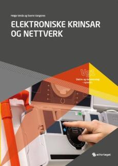Elektroniske krinsar og nettverk : vg1 elektro og datateknologi