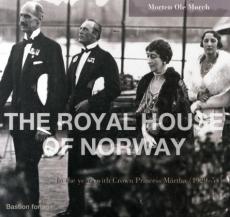 The royal house of Norway : in the years with Crown Princess Märtha (1929-54)
