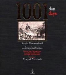 1001 dan : Bosna i Hercegovina slikom i rijecju kroz stoljeca