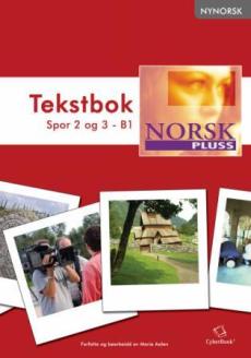 NorskPluss : tekstbok : spor 2 og 3 - B1
