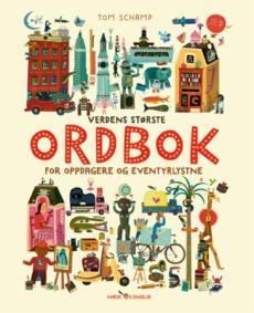 Verdens største ordbok : for oppdagere og eventyrlystne