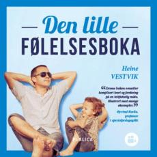 Den lille følelsesboka : om å ta barns følelser på alvor
