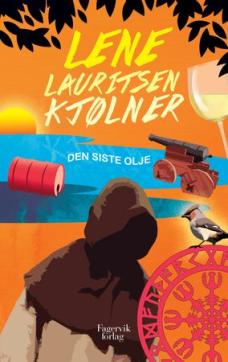 Den siste olje : en kriminalroman