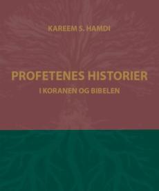 Profetenes historier : i Koranen og Bibelen